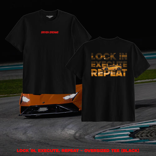 LOCK IN, EXECUTE, REPEAT - OVERSIZED TEE (UNISEX)