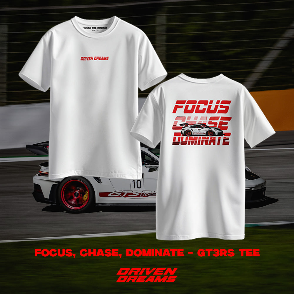 FOCUS, CHASE, DOMINATE - GT3RS TEE (UNISEX)